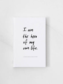  I Am The Hero Of My Own Life -  A guided journal